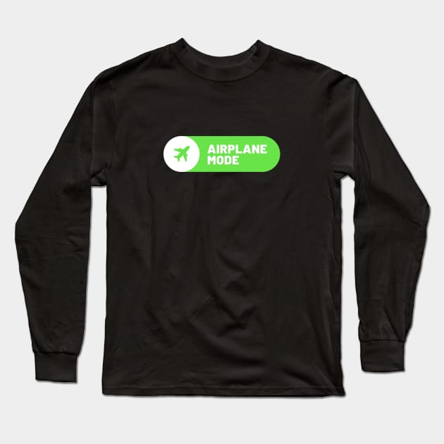 Airplane Mode ON Long Sleeve T-Shirt by Jetmike